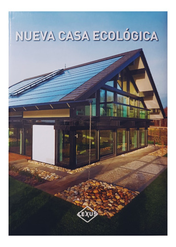 Nueva Casa Ecológica. D. Español