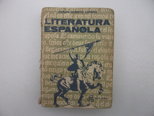 Literatura Española - Carlos Alberto Loprete - Plus Ultra