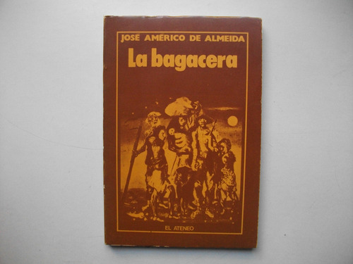 La Bagacera - José Américo De Almeida