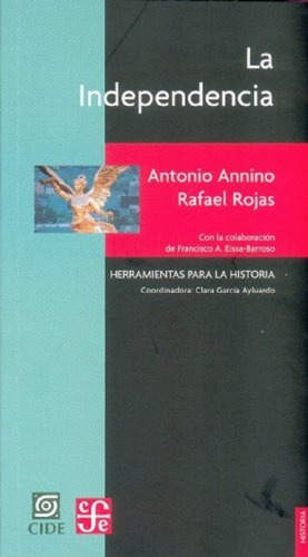 La Independencia - Antonio Annino