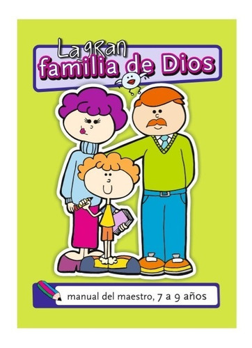 Imagen 1 de 2 de Serie 3 La Gran Familia De Dios 7 A 9 Años- Maestro