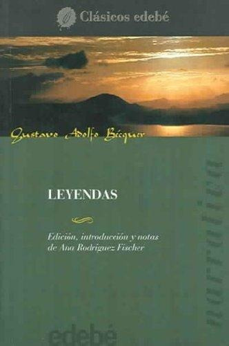 Leyendas-Gustavo Adolfo Becquer, de Rodriguez Fischer, Ana. Editorial edebé en español