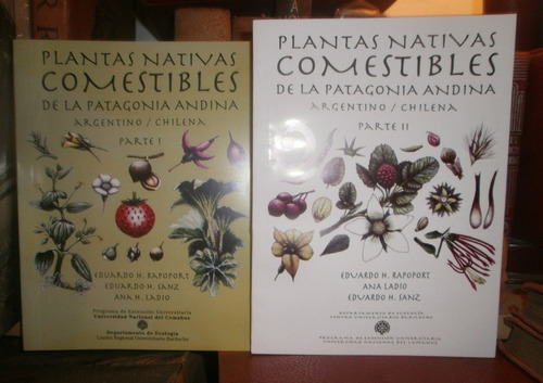 Rapoport: Plantas Nativas Comestibles Patagonia Andina. 2 Ts