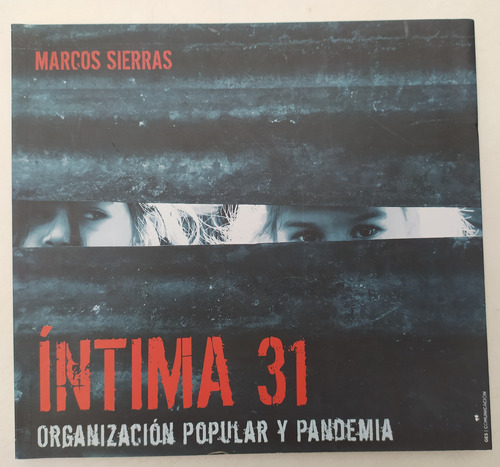 Intima 31  Sierras Marcos Fotografía Pandemia 2022 Dedicado