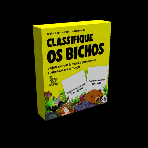 Classifique os bichos: Um jeito divertido de trabalhar planejamento e organização com as crianças, de Lopes, Regina. Editorial Matrix em português, 2020