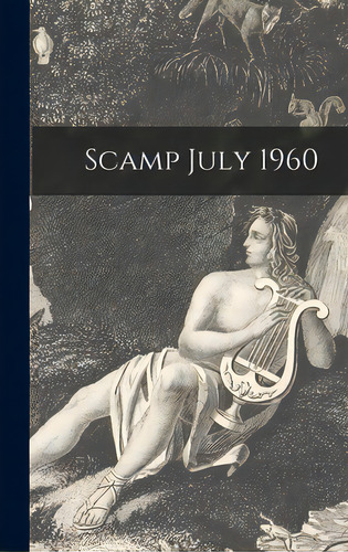Scamp July 1960, De Anonymous. Editorial Hassell Street Pr, Tapa Dura En Inglés