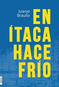 En Itaca Hace Frio - Braulio Sánchez, Juan José