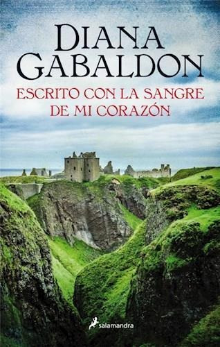 Escrito Con La Sangre De Mi Corazon - Gabaldon, Diana