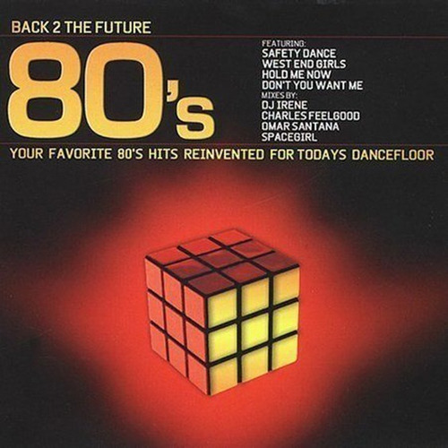 Back 2 The Future 80's: Hits Reinvented Dancefloor Cd Ks P78