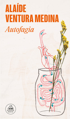 Autofagia: Blanda, de Ventura Medina, Alaide., vol. 1.0. Editorial Literatura Random House, tapa blanda en español, 2023