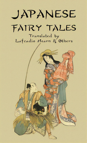 Japanese Fairy Tales, De Hearn, Lafcadio. Editorial Lightning Source Inc, Tapa Blanda En Inglés