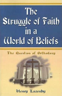 Libro The Struggle Of Faith In A World Of Beliefs - Henry...