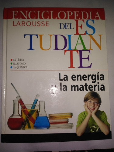 Enciclopedia Del Estudiante La Energía Y La Materia.