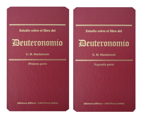 Estudio Sobre El Libro De Deuteronomio 1 Y 2 C.h. Mackintosh