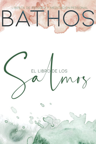 Livro De Bathos - O Livro Dos Salmos - Estudo Pessoal De