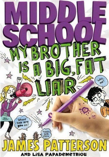 Middle School : My Brother Is A Big, Fat Liar, De James Patterson. Editorial Little, Brown &pany En Inglés