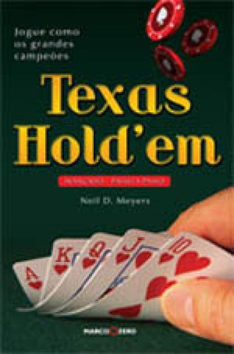 Texas Holdem : Avançado Passo A Passo, De Myers, Neil D.. Editora Marco Zero, Capa Mole Em Português