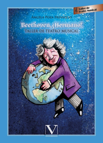 Beethoven, ¡hermano!, De Ángela Poza Fresnillo Y Jesús Ortega. Editorial Verbum, Tapa Blanda En Español, 2016