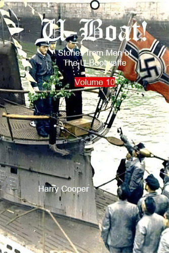 U-boat! Vol. 10, De Cooper, Harry. Editorial Createspace, Tapa Blanda En Inglés