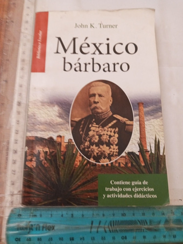 México Bárbaro John K Turner Emu