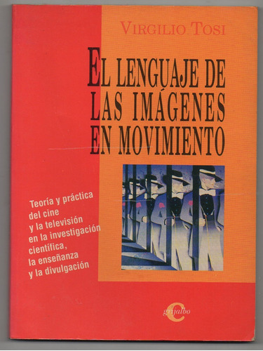 El Lenguaje De Las Imágenes En Movimiento - V. Tosi Usado  X