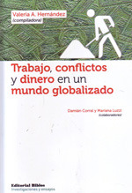 Trabajo  Conflictos Y Dinero En Un Mundo Globalizado