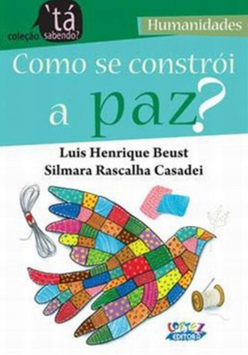 Como se constrói a paz?, de Cascarelli, Cláudia. Cortez Editora e Livraria LTDA, capa mole em português, 2017