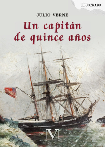 Un Capitán De Quince Años, De Julio Verne, Julio Verne. Editorial Verbum En Español