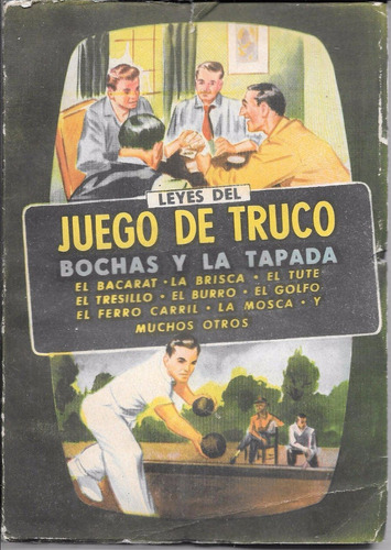 Leyes Del Juego De Truco Bacarat Tute Bochas Ed Caymi 1957