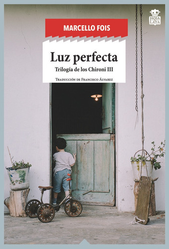 Luz Perfecta, De Fois, Marcello. Hoja De Lata Editorial, Tapa Blanda En Español
