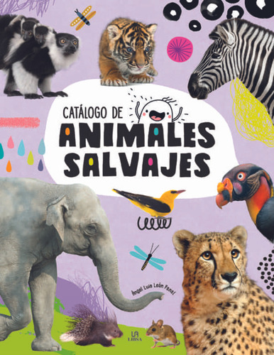 Catálogo De Animales Salvajes  - Ángel Luis León Panal