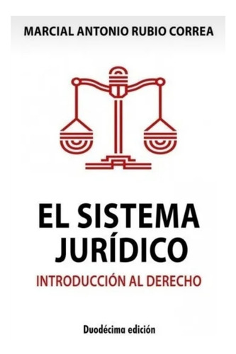 El Sistema Jurídico Introducción Al Derecho