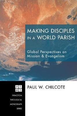 Libro Making Disciples In A World Parish : Global Perspec...