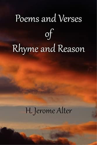 Poems And Verses Of Rhyme And Reason, De Alter, H. Jerome. Editorial Createspace Independent Publishing Platform, Tapa Blanda En Inglés