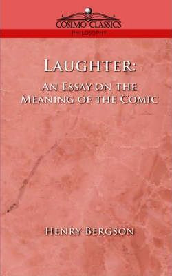 Libro Laughter : An Essay On The Meaning Of The Comic - H...