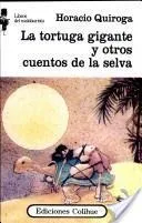Comprar La Tortuga Gigante Y Otros Cuentos De La Selva