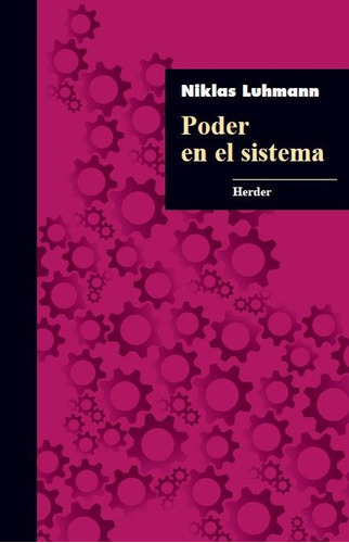 Poder En El Sistema, De Luhmann, Niklas. Editorial Herder, Tapa Blanda, Edición 1 En Español, 2022