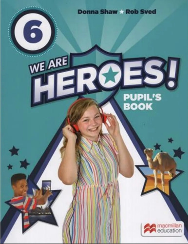 We Are Heroes 6 - Pupil´s Book - Macmillan