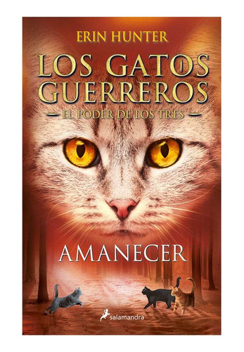 Libro Los Gatos Guerreros  El Poder De Los Tres: Amanecer