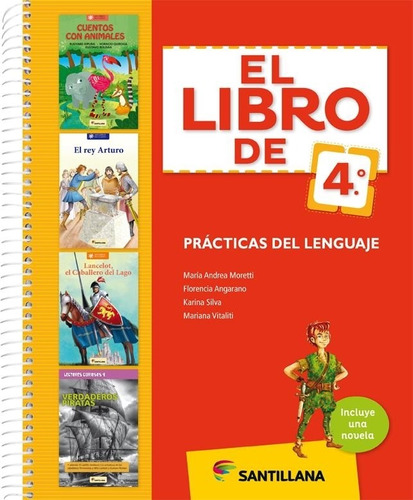 El Libro De 4 Practicas Del Lenguaje + Novela - Santillana