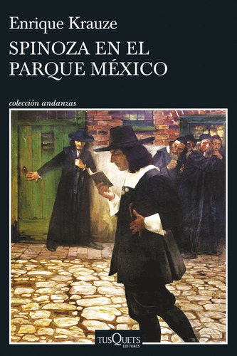 Libro Spinoza En El Parque México Enrique Krauze Tusquets