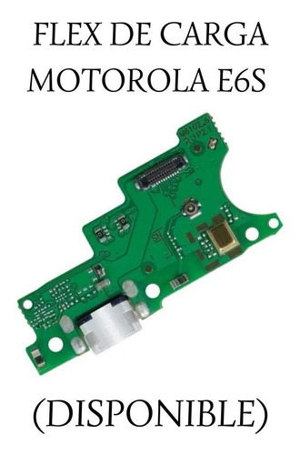 Flex De Carga Motorola E6s.