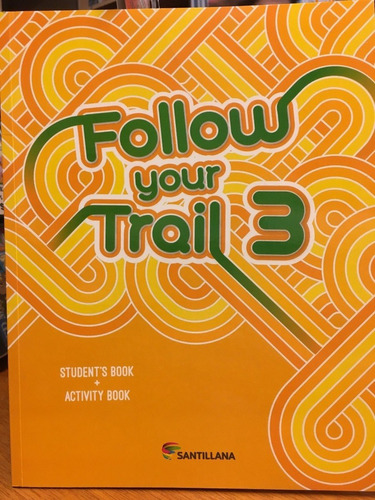 Follow Your Trail 3 - Sudent's Book + Activity - Santillana