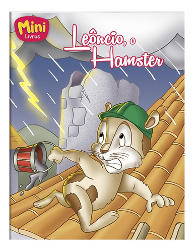 Mini - Animais: Leoncio, o Hamster, de Belli, Roberto. Editora Todolivro Distribuidora Ltda. em português, 2019