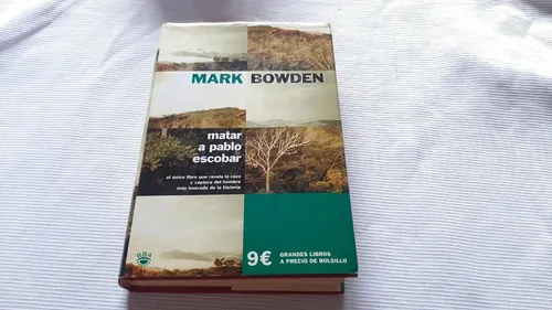 Matar A Pablo Escobar Mark Bowden Rba (Usado)