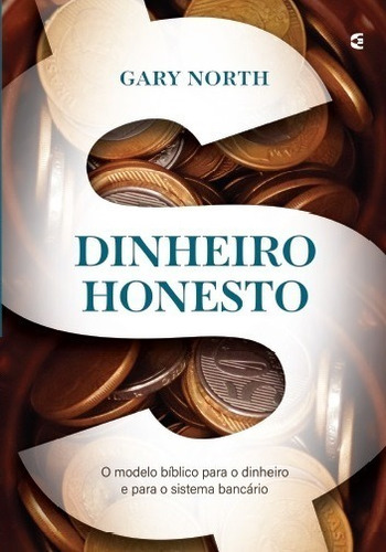 Dinheiro Honesto - Gary Kilgore North