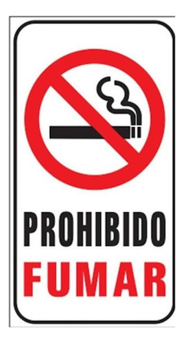 Cartel De Prohibido Fumar, 10 Cm De Ancho Por 18 Cm De Alto. Esencial Para Señalización En Comercios, Cumpliendo Normativas De Seguridad Y Salud. Garantiza Un Entorno Libre De Humo. Fácil Instalación