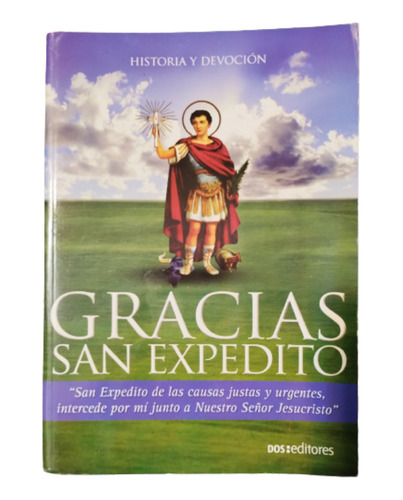 Libro- Gracias San Expedito- Historia Y Devocion