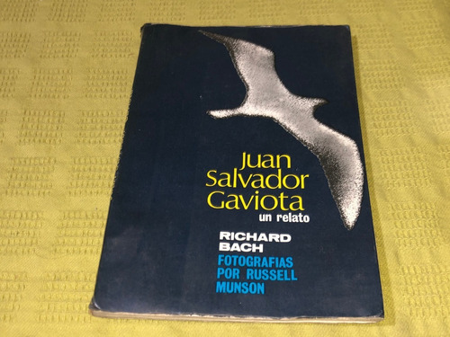 Juan Salvador Gaviota - Richard Bach - Javier Vergara 