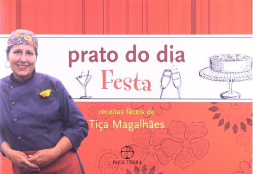Prato do dia 3, de Magalhães, Patricia. Editora Paz e Terra Ltda., capa mole em português, 2008